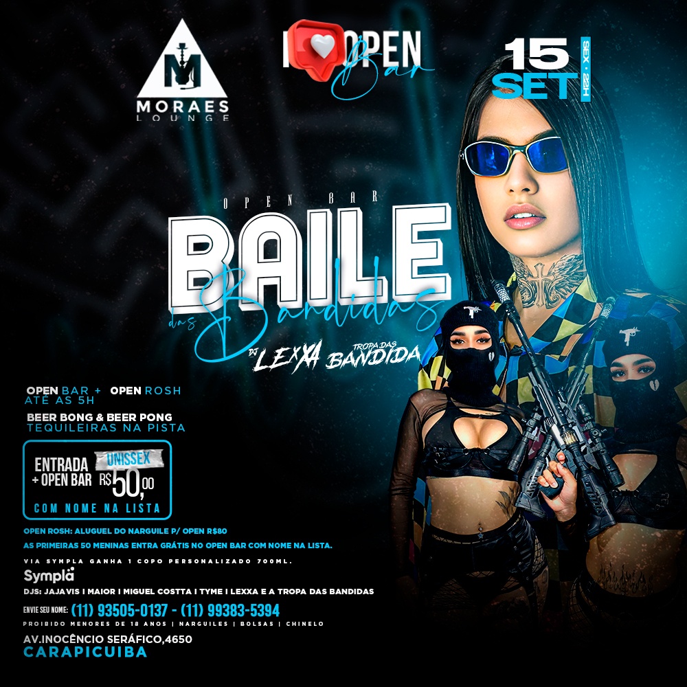 BAILE DAS BANDIDAS | I LOVE OPEN BAR & OPEN ROSH | DJ LEXXA E A