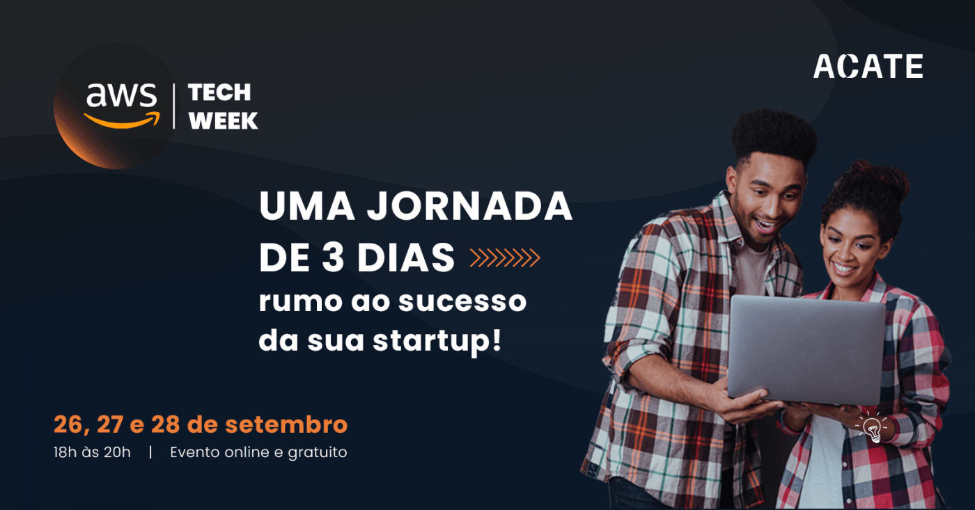AWS Tech Week: uma jornada de 3 dias rumo ao sucesso da sua startup ...