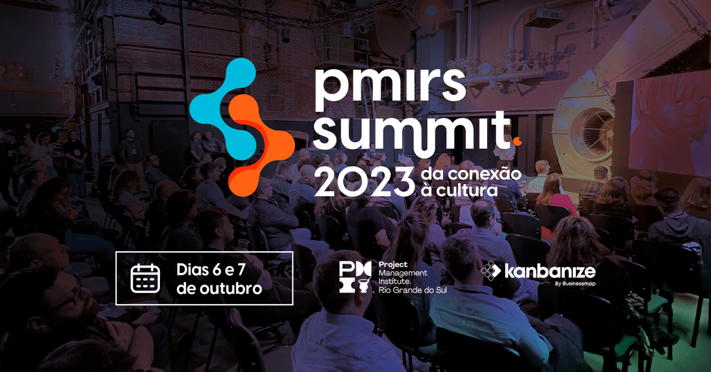PMIRS Summit 2023 - Da Conexão à Cultura em Porto Alegre - Sympla