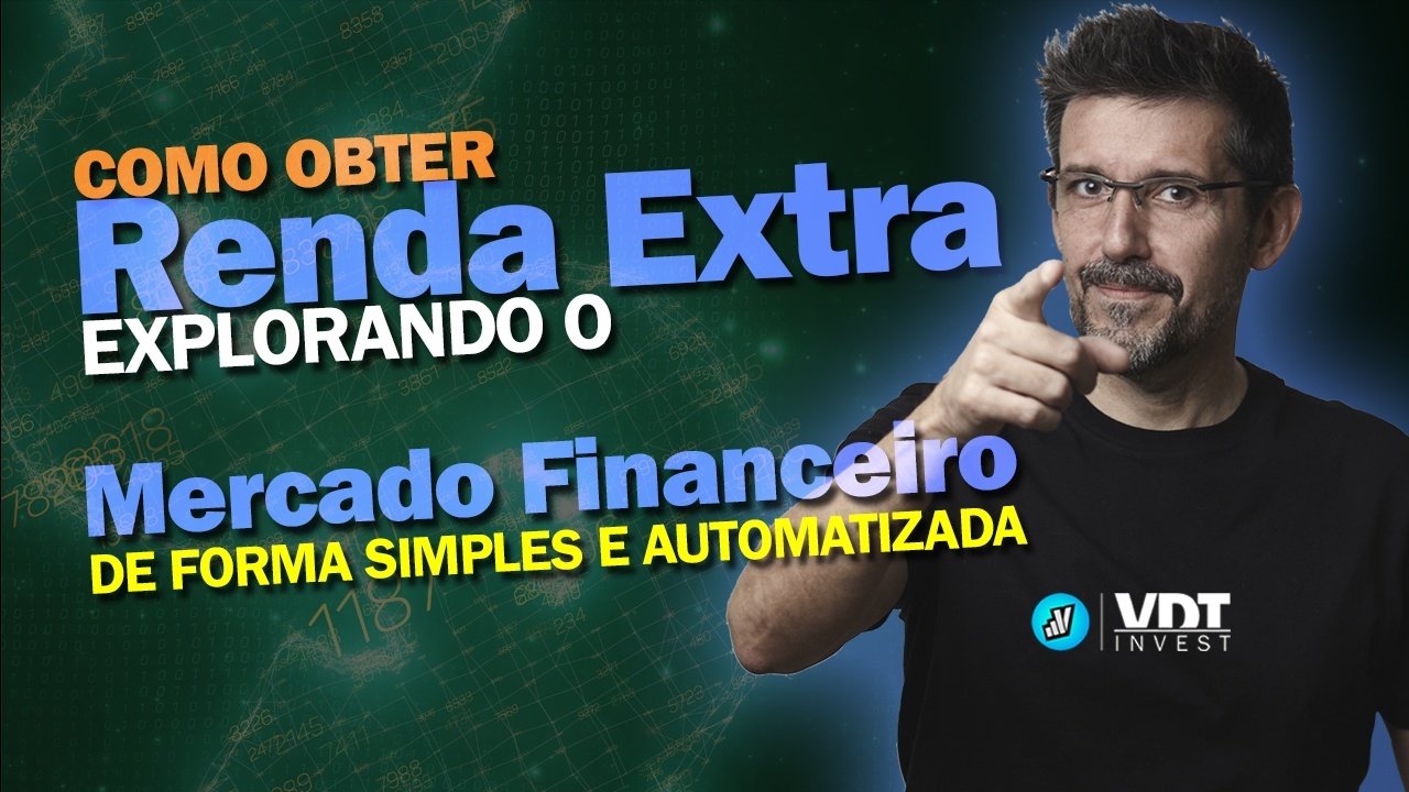 Como Obter Renda Extra Explorando o Mercado Financeiro de forma Simples ...