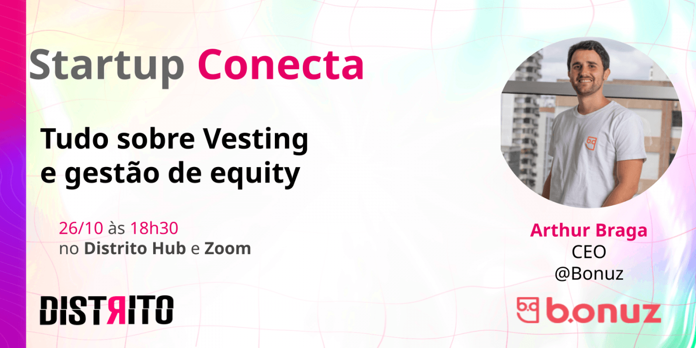 Distrito e Bonuz -Tudo sobre Vesting e gestão de equity em São Paulo ...