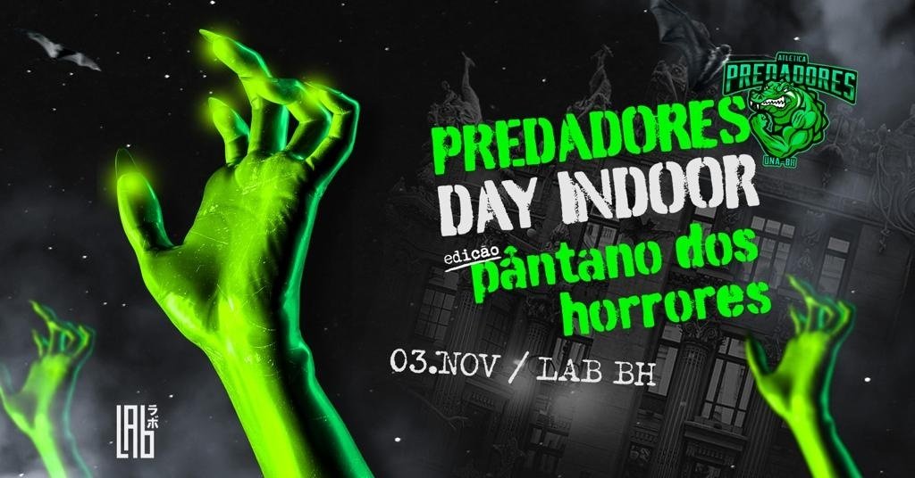 PREDADORES DAY EDIÇÃO PÂNTANO DOS HORRORES em Belo Horizonte - Sympla
