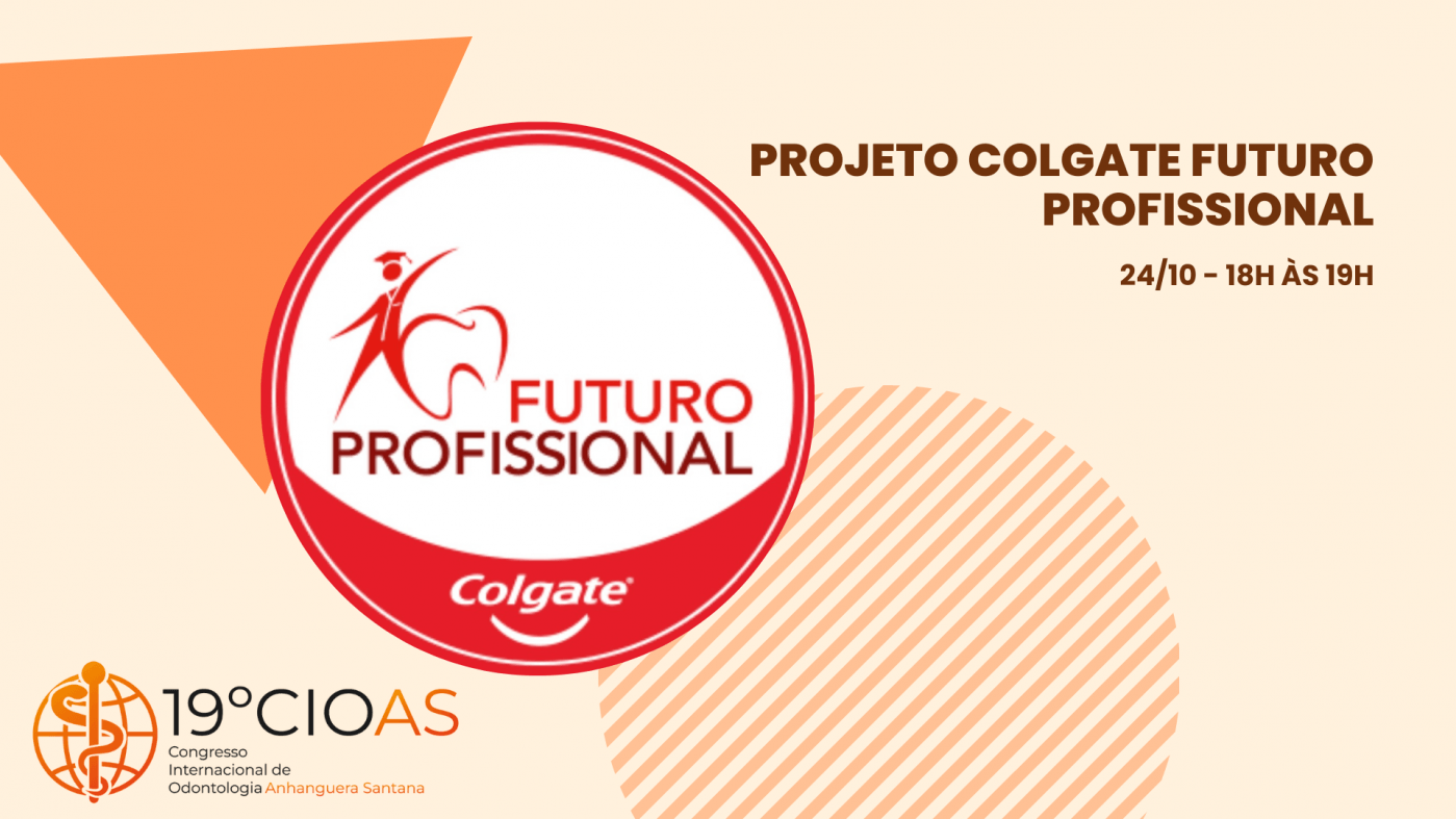 Evento Colgate Palestra Presencial - Projeto Colgate Futuro Profissional em São Paulo ...