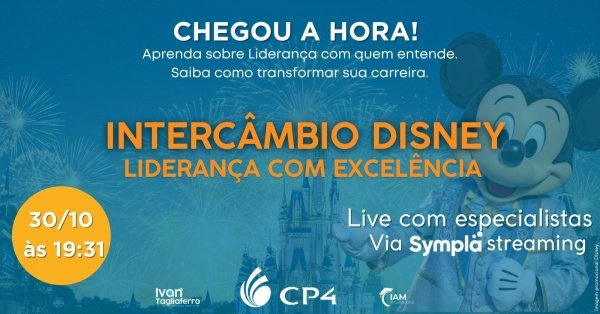 Intercâmbio Disney: Liderança com Excelência - online - Sympla