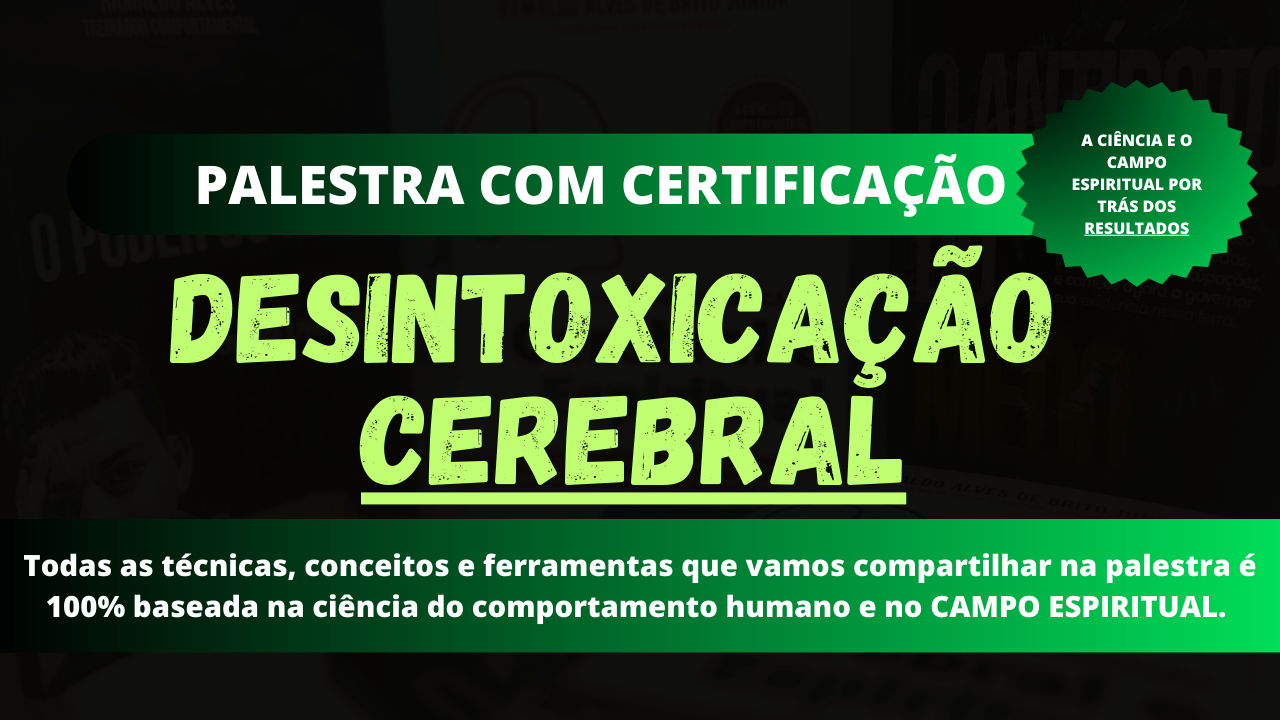 DESINTOXICAÇÃO CEREBRAL (PASSO A PASSO)
