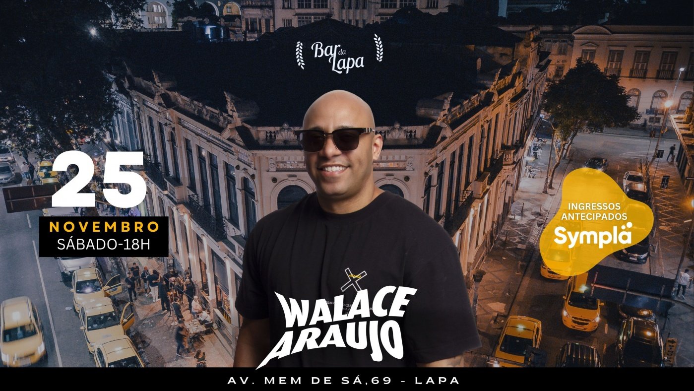 WALACE ARAUJO NO BAR DA LAPA em Rio de Janeiro - Sympla