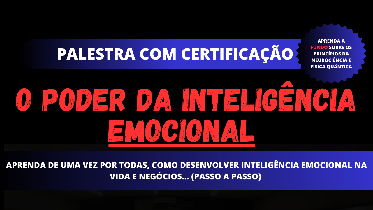 Inteligência Emocional + Neurociência - (COM CERTIFICAÇÃO)
