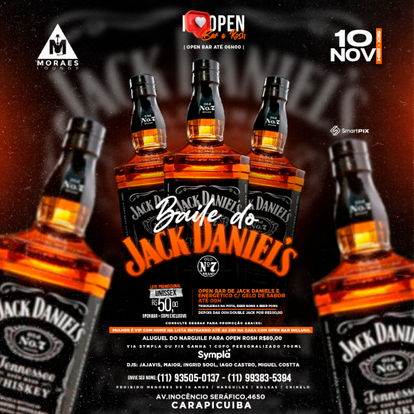 BAILE DO JACK DANIELS I LOVE OPEN BAR & OPEN ROSH OPEN JACK ATÉ 0H