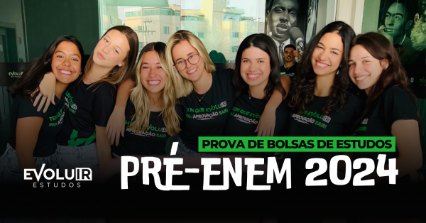 Prova de Bolsas | Pré-ENEM 2024 Evoluir Estudos em Belo Horizonte - Sympla