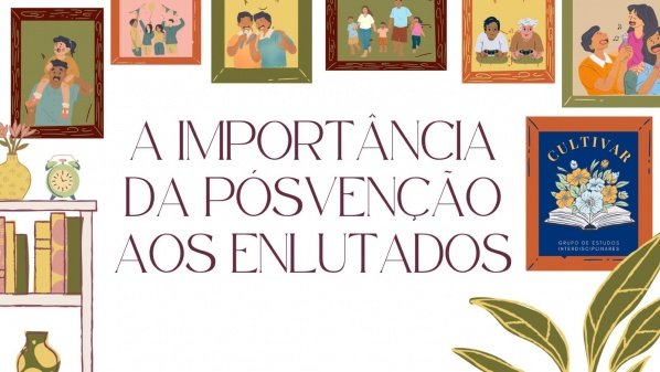 A Importância da Pósvenção aos Enlutados - online - Sympla