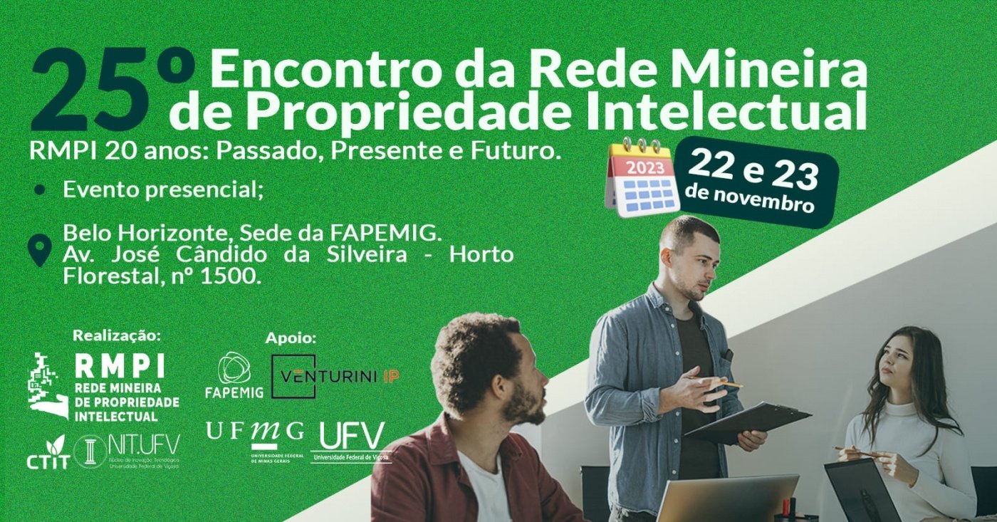 XXV Encontro da Rede Mineira de Propriedade Intelectual - RMPI 20 anos ...