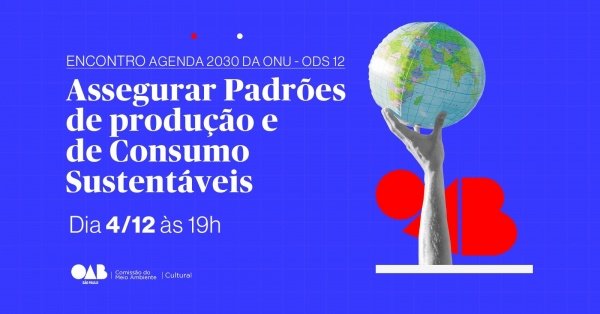 ENCONTRO AGENDA 2030 DA ONU – ODS12 - online - Sympla