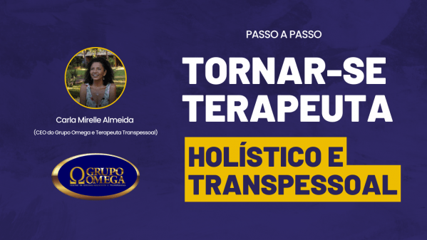 Imagem do evento Passo a Passo para Tornar-se Terapeuta Holístico e Transpessoal