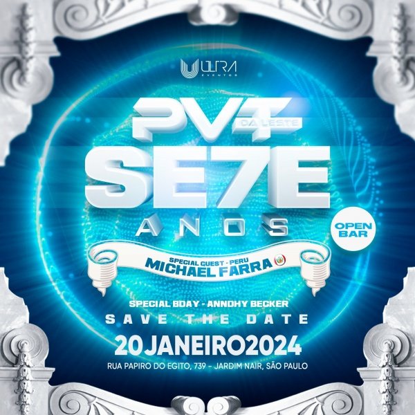 PVT DA LESTE OPEN BAR 7 ANOS SPECIAL INTERNACIONAL DJ MICHAEL FARRA em São Paulo Sympla