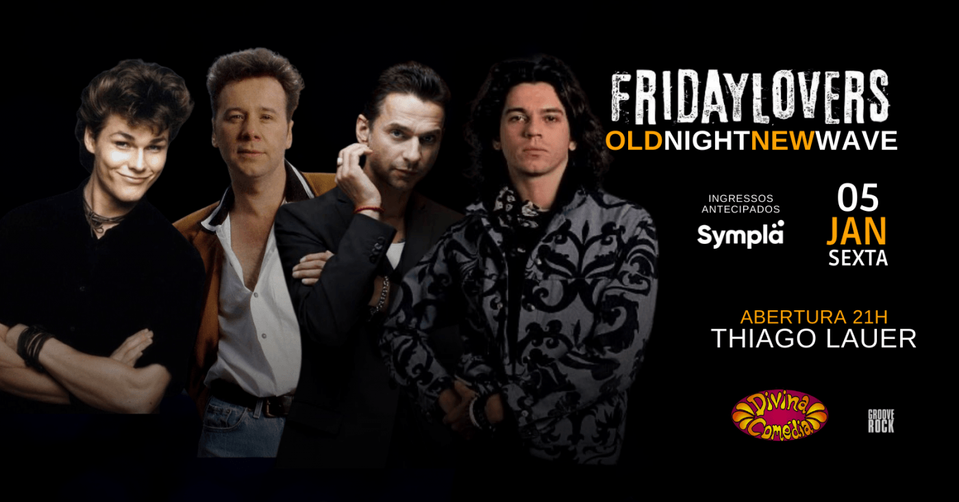 Friday Rocks Lovers Old Night New Wave - Banda Friday Lovers em Porto Alegre - Sympla