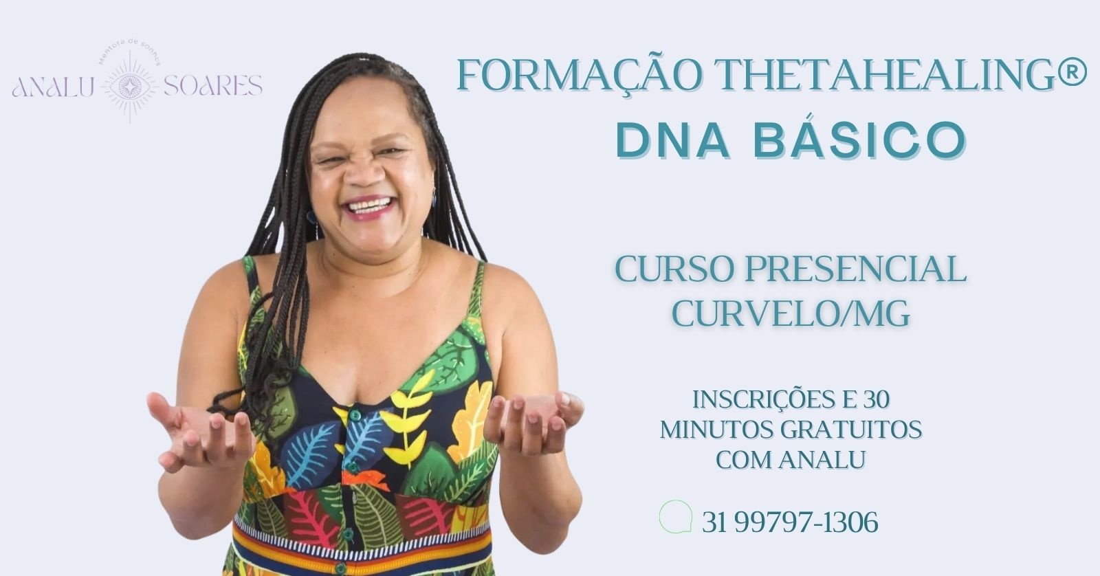 FORMAÇÃO THETAHEALING® | DNA BÁSICO - Celma Vargas convida a facilitadora Analu Soares
