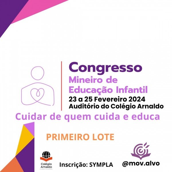 CONGRESSO MINEIRO DE EDUCAÇÃO INFANTIL 2024 Cuidar de quem cuida e