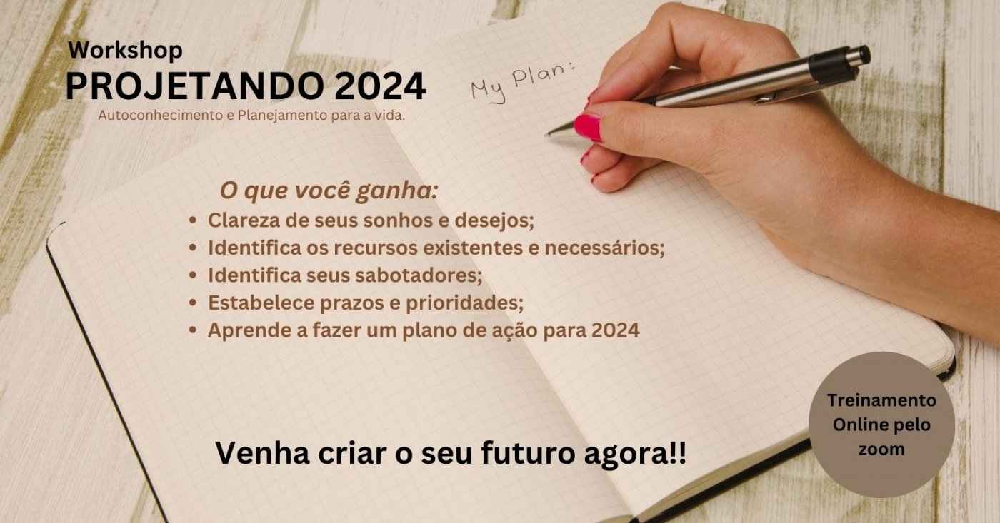 Projetando 2024 - Autoconhecimento e Planejamento para a vida. - online ...