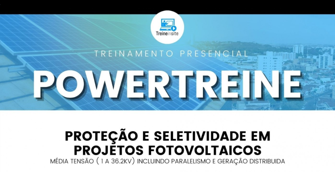 POWER TREINE (ES) - Proteção e Seletividade em Projetos de Média Tensão e Geração Distribuída