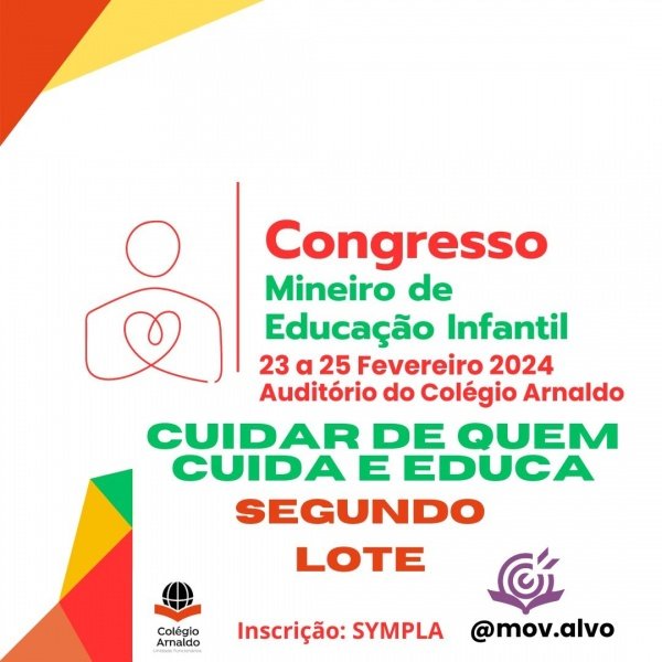 CONGRESSO MINEIRO DE EDUCAÇÃO INFANTIL 2024 Cuidar de quem cuida e