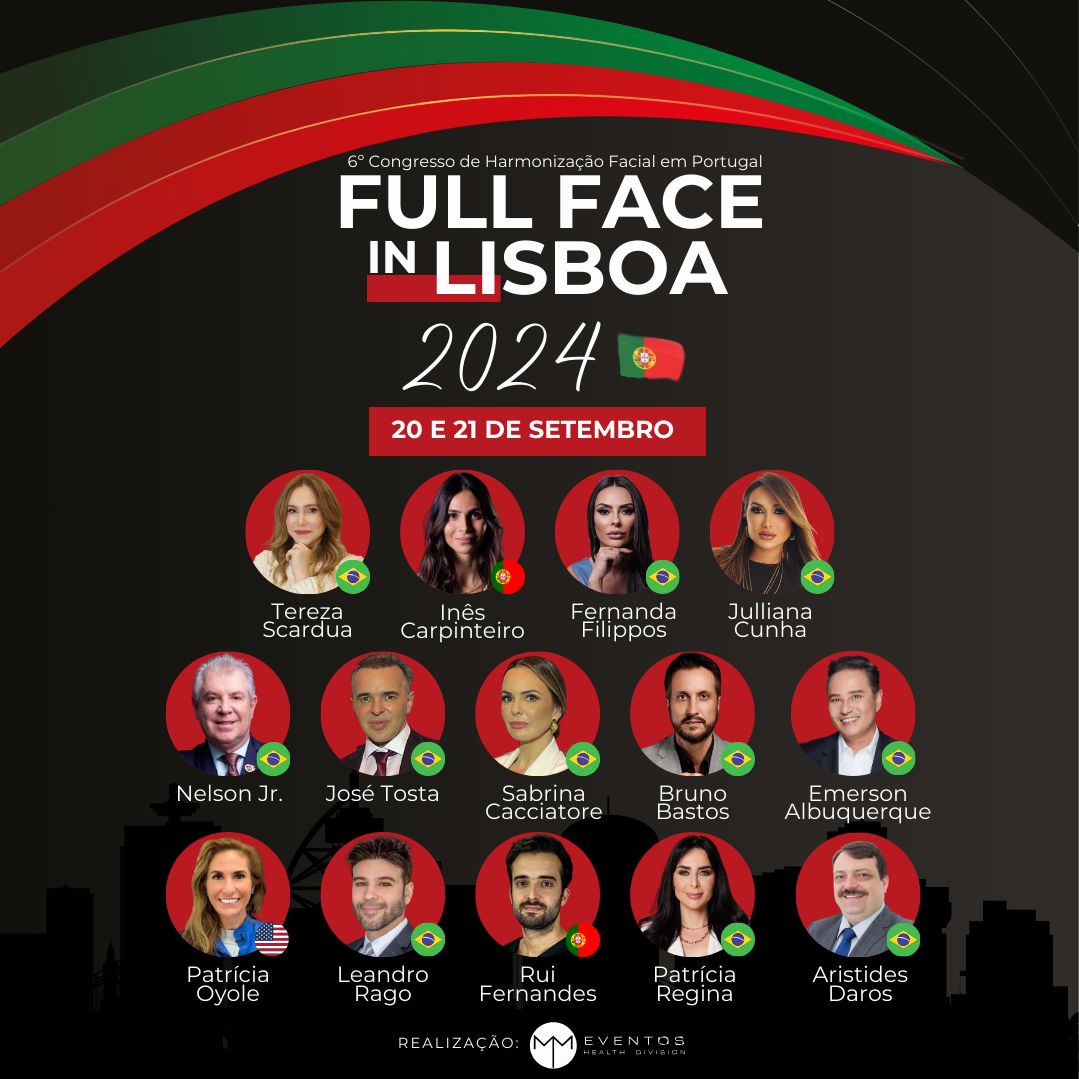 6º CONGRESSO DE HARMONIZAÇÃO FACIAL EM PORTUGAL FULL FACE IN LISBOA