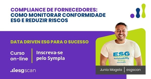 Compliance de Fornecedores: Como Monitorar Conformidade ESG e Reduzir ...