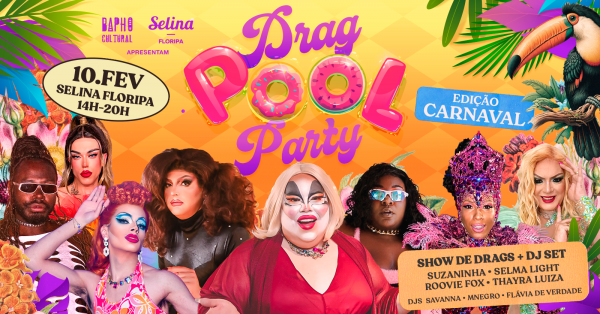 [CANCELADO] DRAG POOL PARTY em Florianópolis - Sympla