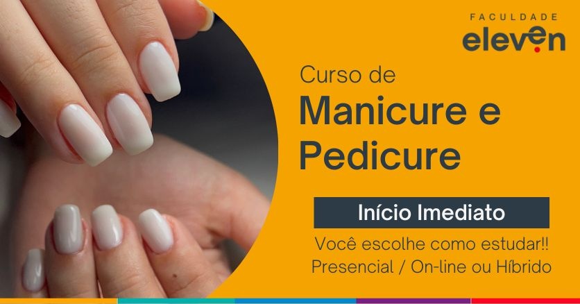 Curso de Manicure e Pedicure Profissional Faculdade Eleven