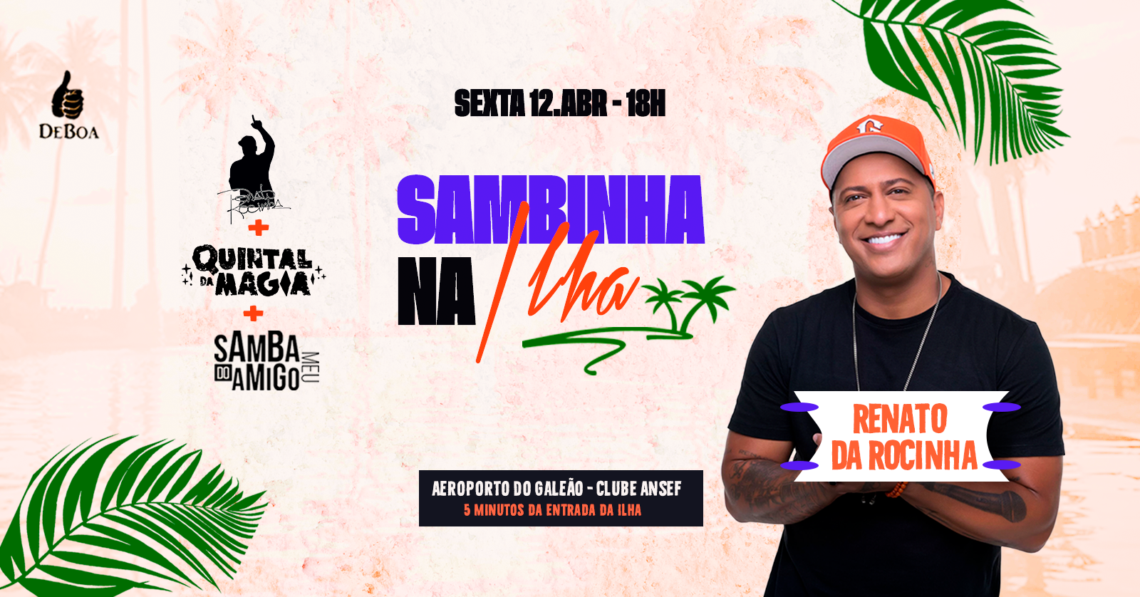 Sambinha na Ilha - Renato da Rocinha, Quintal da Magia e Samba do Amigo meu em Rio de Janeiro