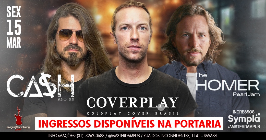 15/03.SEXTA ✭ Amsterdam Pub ✭ CA$H (Rock) + COVERPLAY (Coldplay