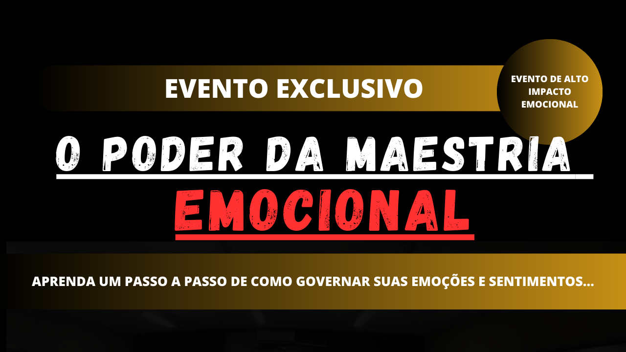ALCANCE SUA MAESTRIA EMOCIONAL   