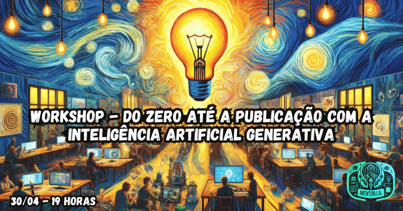 Workshop - Do zero até a publicação com a Inteligência Artificial ...