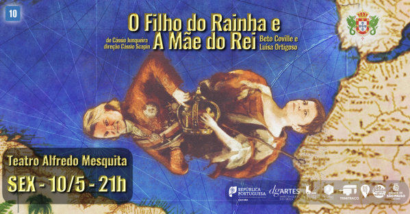 O FILHO DA RAINHA E A MÃE DO REI 10 de maio em São Paulo Sympla 