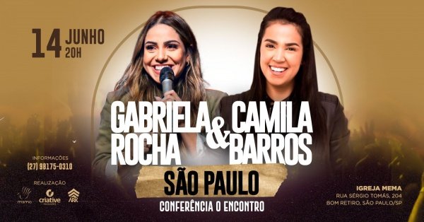 GABRIELA ROCHA E CAMILA BARROS EM SÃO PAULO - CONFERÊNCIA 'O ENCONTRO ...