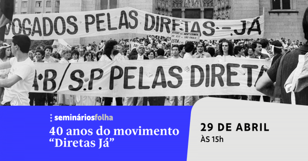 40 anos do movimento "Diretas Já" em São Paulo - Sympla