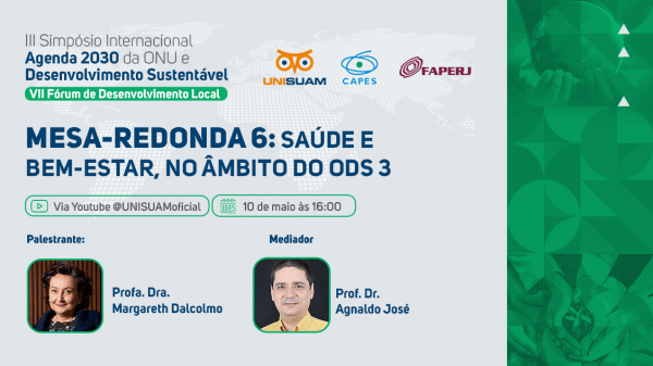 III Simpósio Agenda 2030 da ONU - Mesa-redonda 6: Saúde e bem-estar, no ...