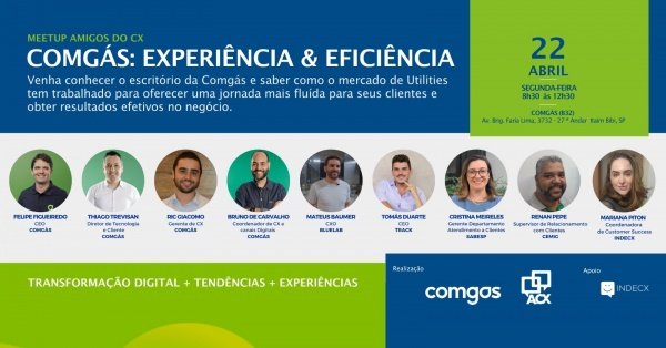 Meetup Amigos do CX COMGÁS: Experiência & Eficiência em São Paulo - Sympla