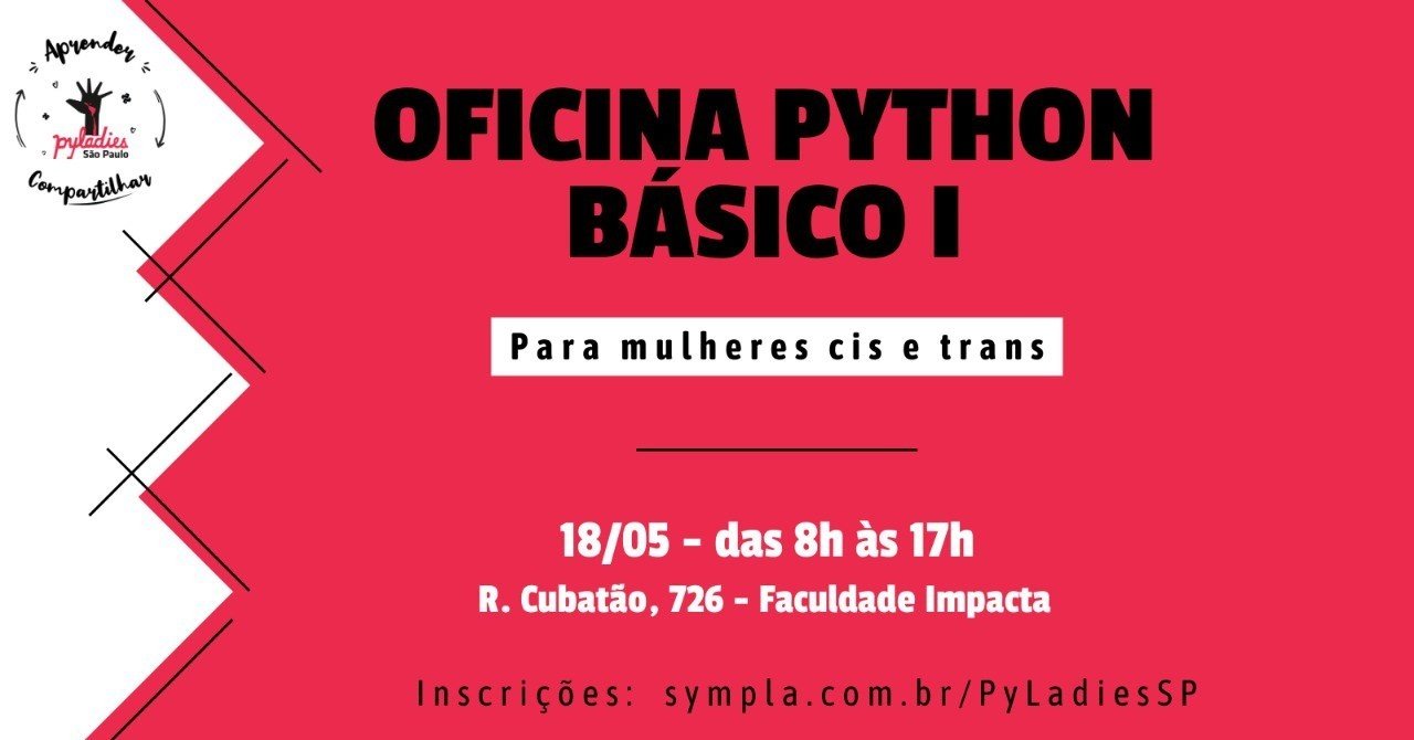 Oficina Python Básico 1 para Mulheres (cis e trans) em São Paulo - Sympla
