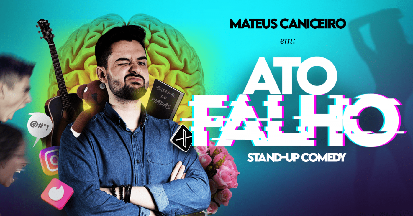 Falho Ato Falho - Mateus Caniceiro - Stand Up Comedy em Curitiba - Sympla