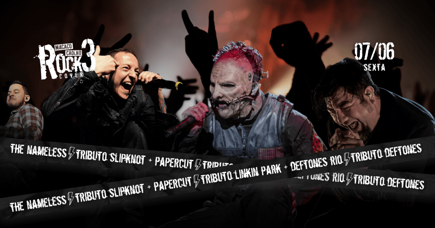 Macaco Rock Cover 3 - Slipknot + Linkin Park + Deftones em Rio de ...