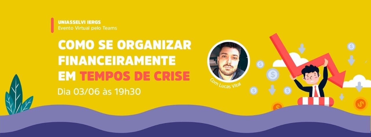 Como se Organizar Financeiramente em Tempos de Crise - online - Sympla