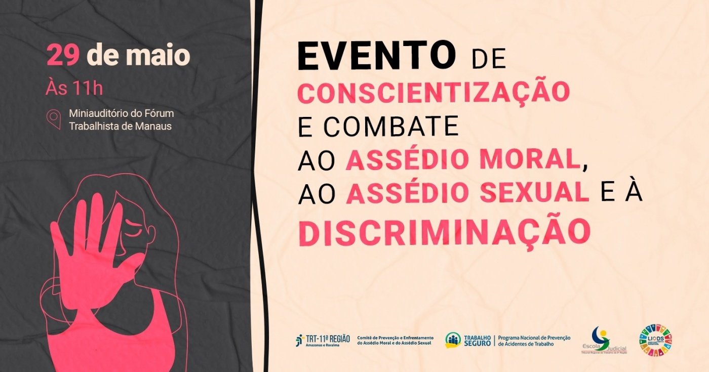 Evento de Conscientização e Combate ao Assédio Moral, Assédio Sexual e ...