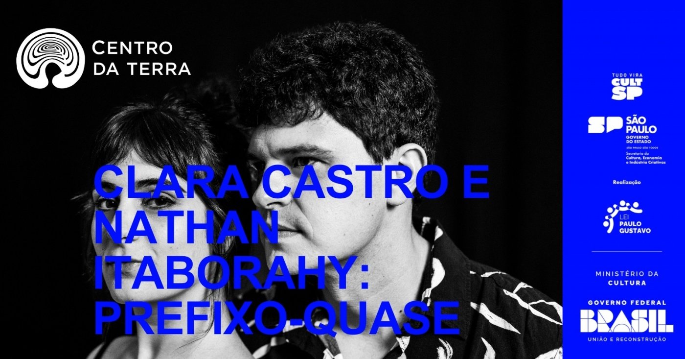 CLARA CASTRO E NATHAN ITABORAHY: PREFIXO-QUASE em São Paulo - Sympla