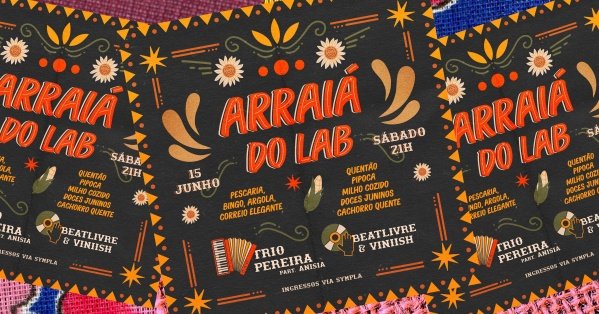 ARRAIÁ DO LAB em Uberaba - Sympla