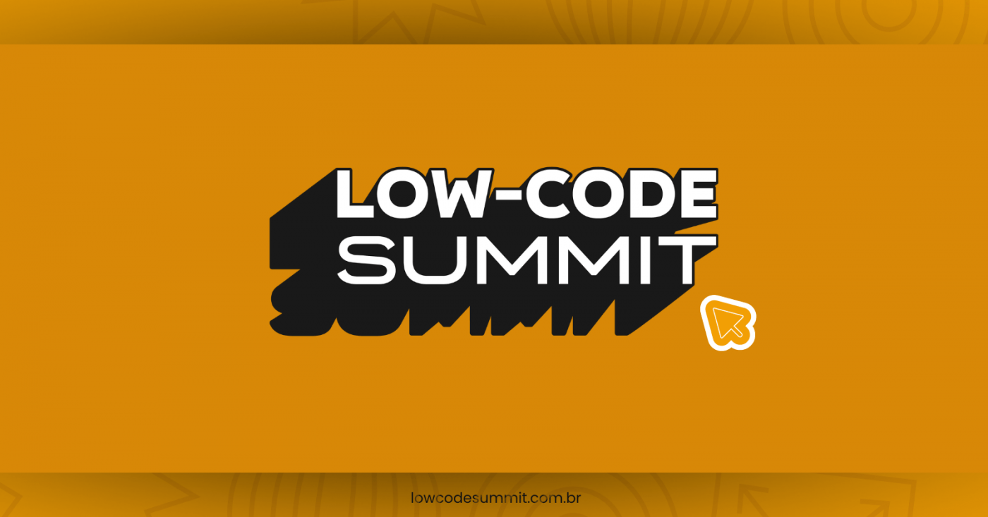 Low Code Summit Premium 4º Edição em São Paulo - Sympla