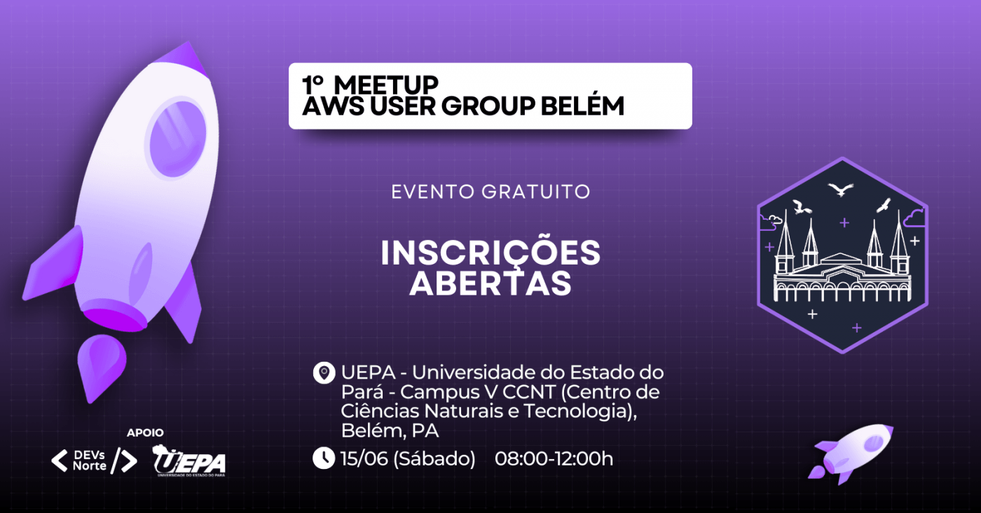 1° Meetup AWS User Group Belém with Devs Norte em Belém - Sympla