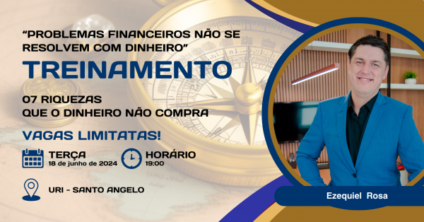 Treinamento: 07 Riquezas que o dinheiro não compra em Santo Ângelo - Sympla