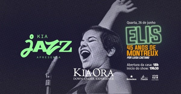 Kia Jazz Apresenta Elis 45 Anos De Montreux Por Luisa Caetano Em S o kia-jazz-apresenta-elis-45-anos-de-montreux-por-luisa-caetano-em-s-o