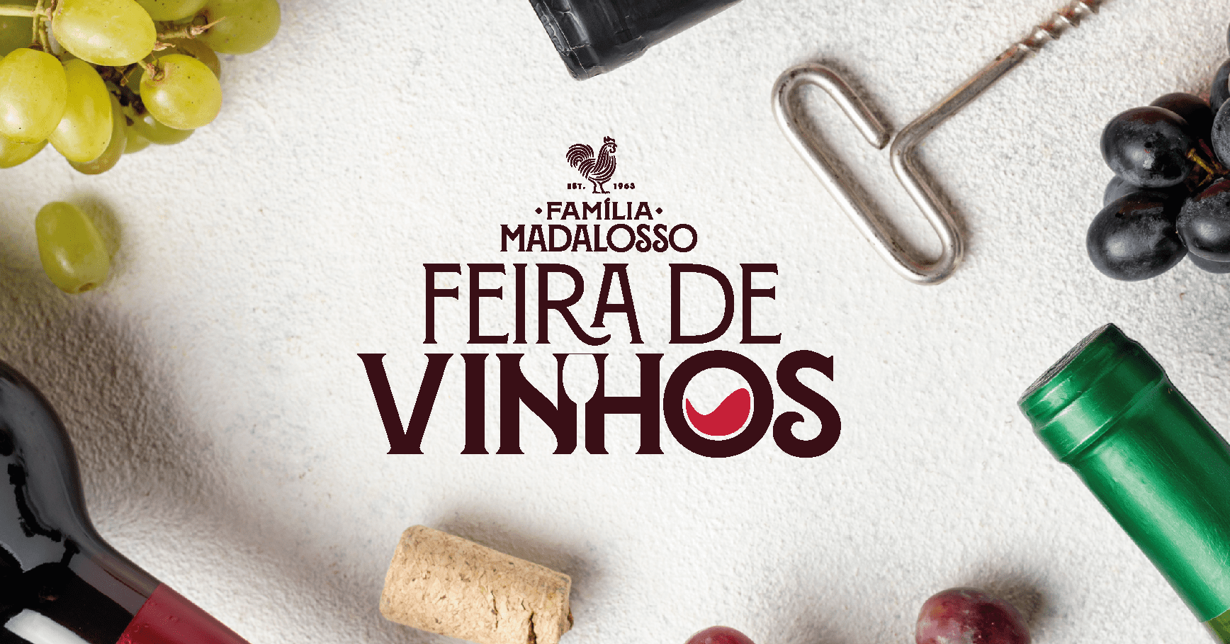 II EDIÇÃO: FEIRA DE VINHOS MADALOSSO