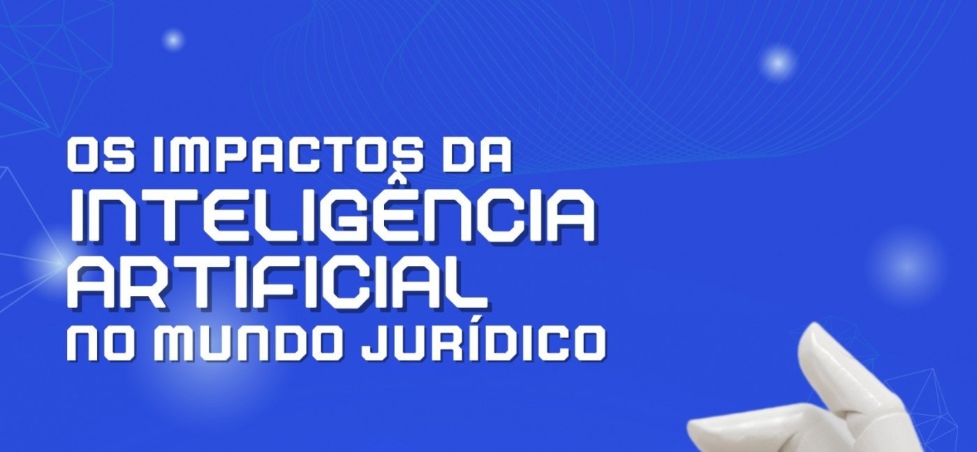 Os impactos da Inteligência Artificial no Mundo Jurídico em Caruaru ...